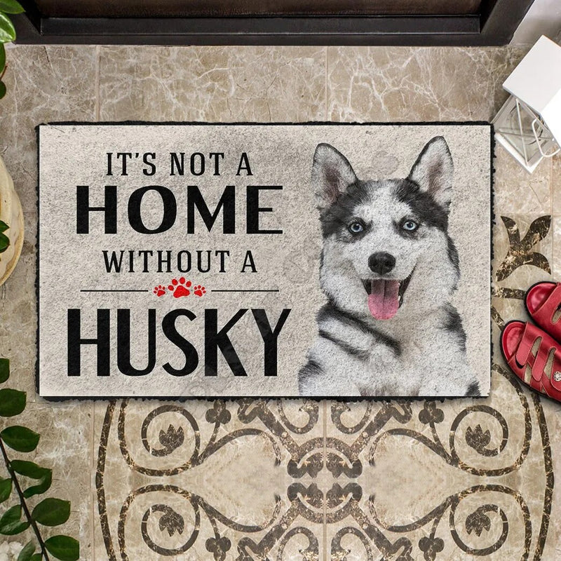 3D Its Not A Home Without A Husky Custom Doormat  Indoor Doormat Non Slip Door Floor Mats Decor Porch Doormat