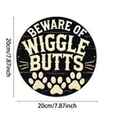 "Beware of Wiggle Butts Aluminum Sign - Rustic 7.87" Round Paw Print Wall Art for Home, Office, Farmhouse, Garden"