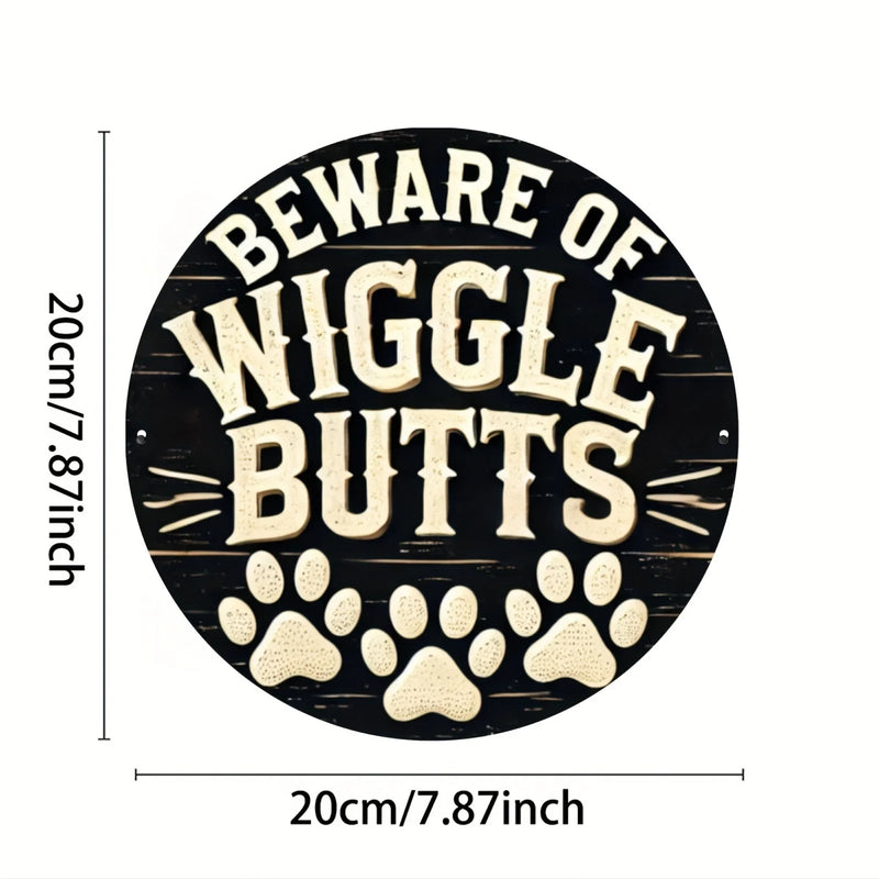 "Beware of Wiggle Butts Aluminum Sign - Rustic 7.87" Round Paw Print Wall Art for Home, Office, Farmhouse, Garden"