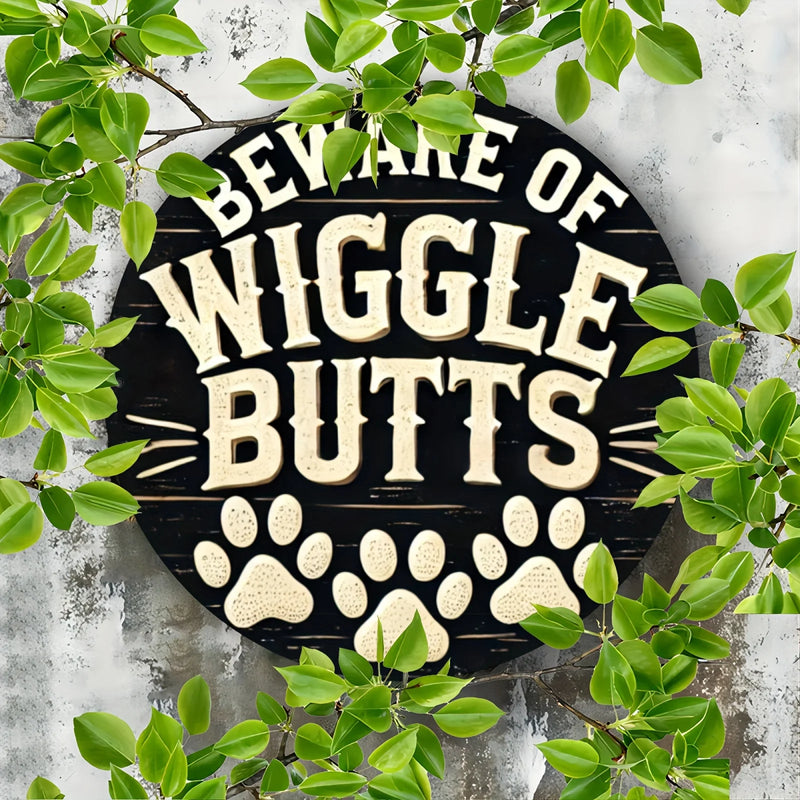 "Beware of Wiggle Butts Aluminum Sign - Rustic 7.87" Round Paw Print Wall Art for Home, Office, Farmhouse, Garden"