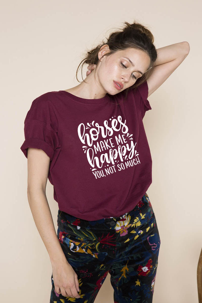 Horses Make Me Happy Printed New Arrival Women&