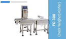 FC-300 Check Weigher