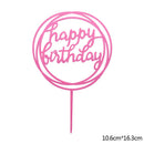 Happy Birthday Cake Topper Acrylic Gold Silver Cake Flag Cupcake Topper For Boy Girl Birthday Party Decorations Wedding Supplies