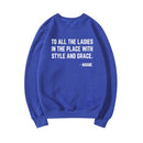 Feministisches Sweatshirt an alle Damen im Ort mit Stil und Anmut Crewneck Sweatshirts Biggie Smalls Fan Hoodie Unisex Top