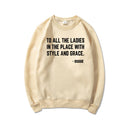 Feministisches Sweatshirt an alle Damen im Ort mit Stil und Anmut Crewneck Sweatshirts Biggie Smalls Fan Hoodie Unisex Top