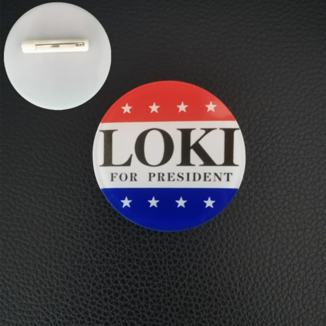 Loki para insignia de presidente película de superhéroe Cosplay broche acrílico alfileres accesorios
